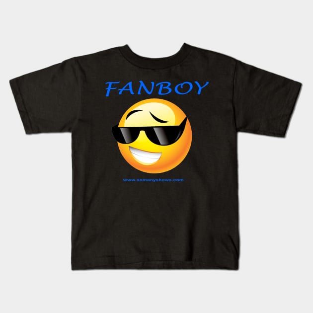 Fanboy! Kids T-Shirt by jayandmike